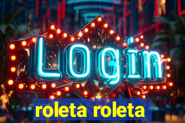 roleta roleta