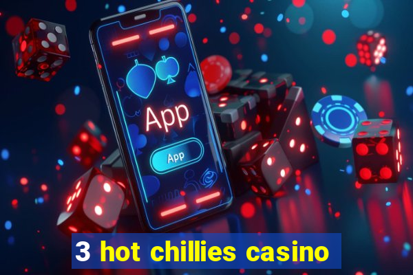 3 hot chillies casino