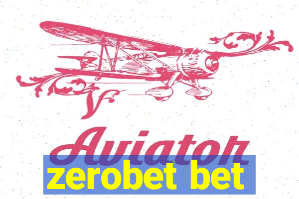 zerobet bet