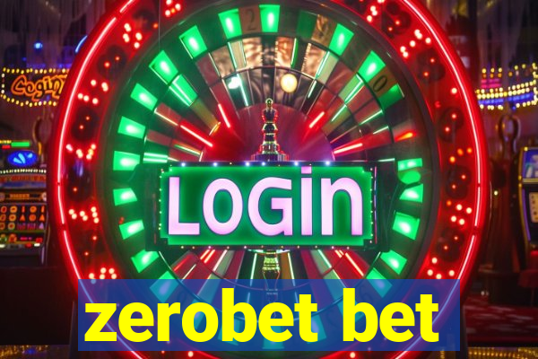 zerobet bet