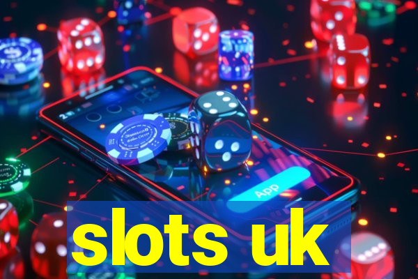 slots uk