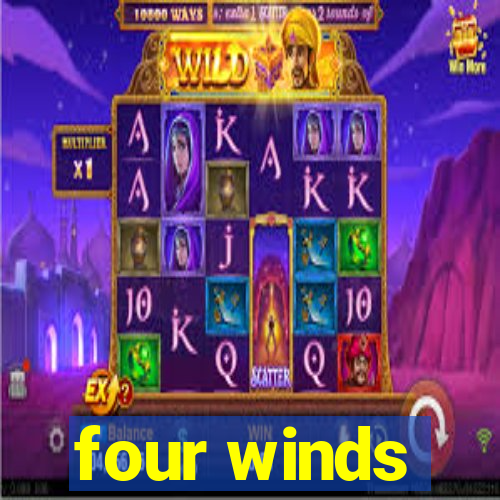 four winds