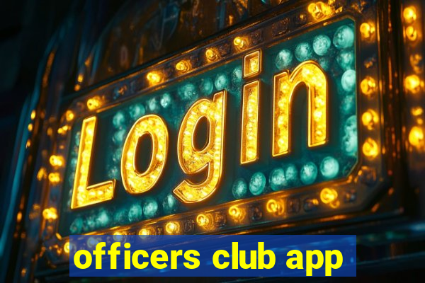 officers club app