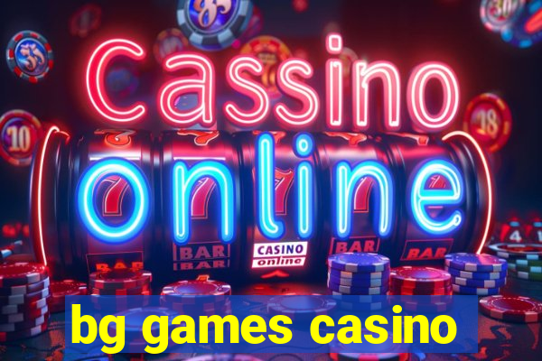 bg games casino