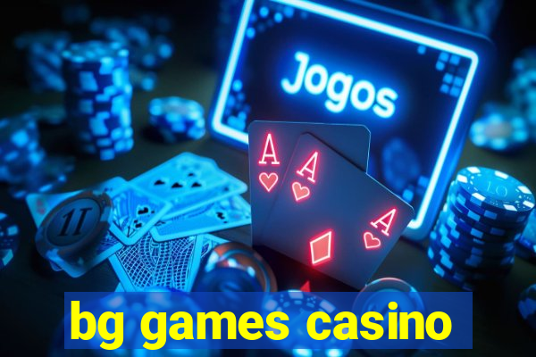 bg games casino