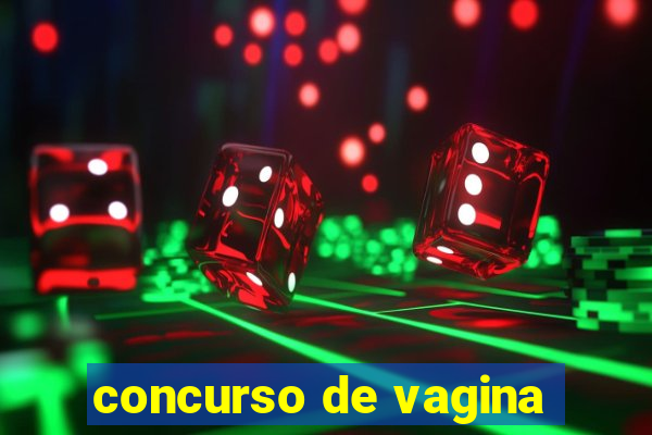 concurso de vagina