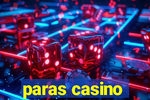 paras casino