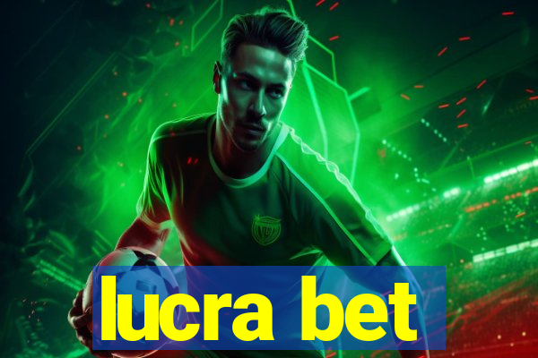 lucra bet