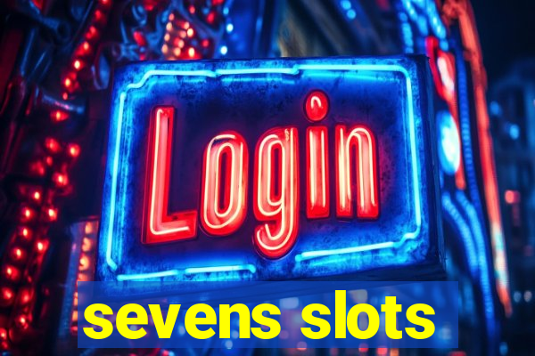 sevens slots