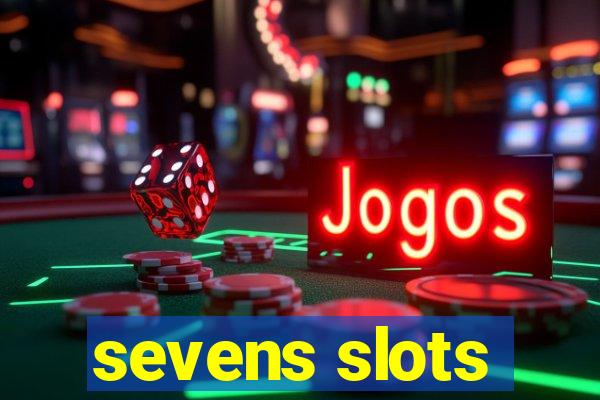 sevens slots