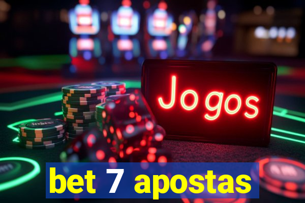 bet 7 apostas