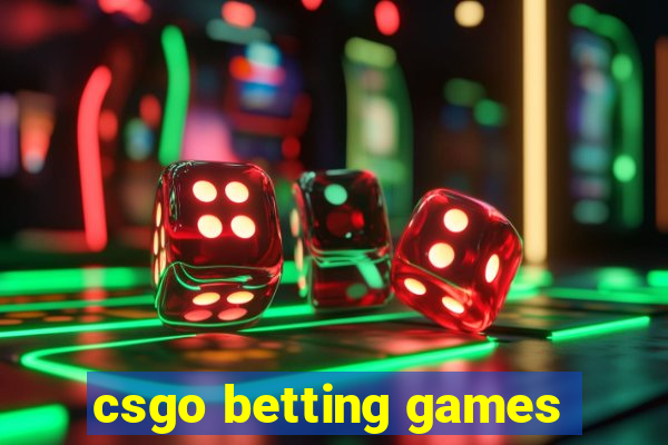 csgo betting games