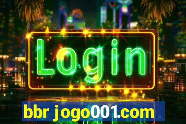 bbr jogo001.com