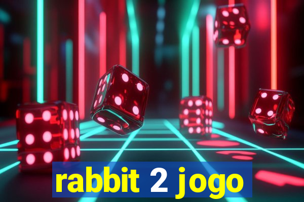 rabbit 2 jogo