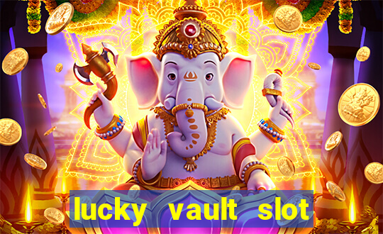 lucky vault slot free play