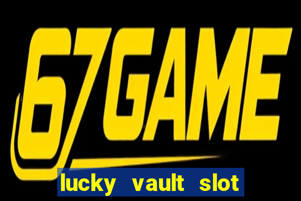 lucky vault slot free play