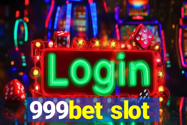 999bet slot