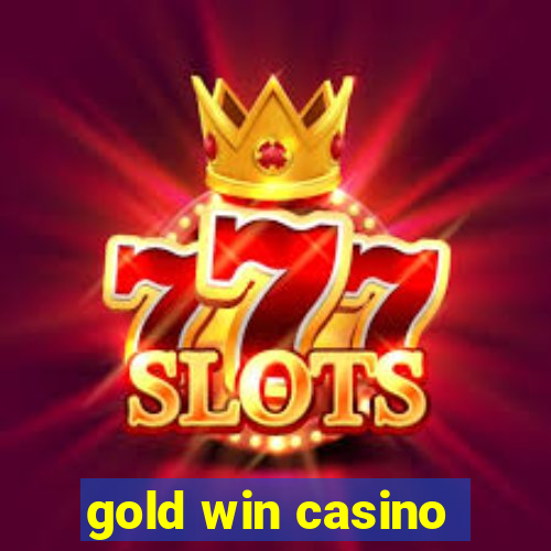 gold win casino