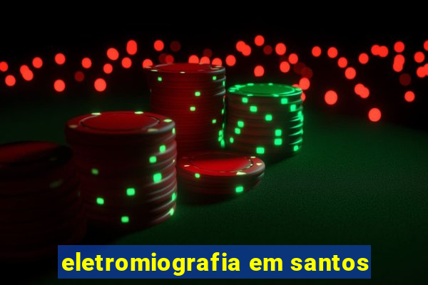 eletromiografia em santos