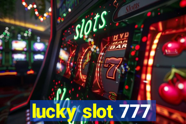 lucky slot 777