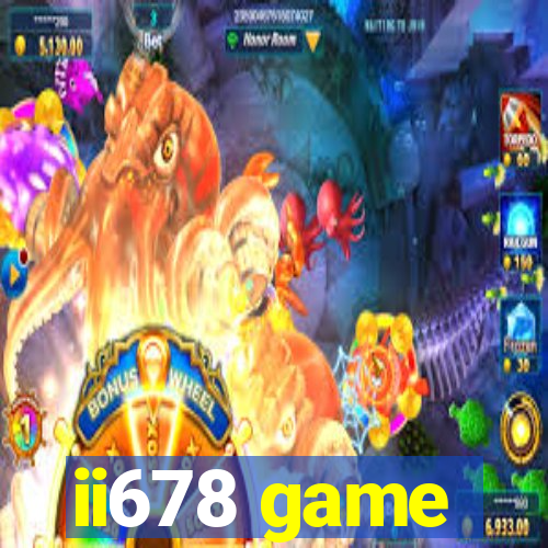 ii678 game