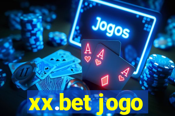 xx.bet jogo