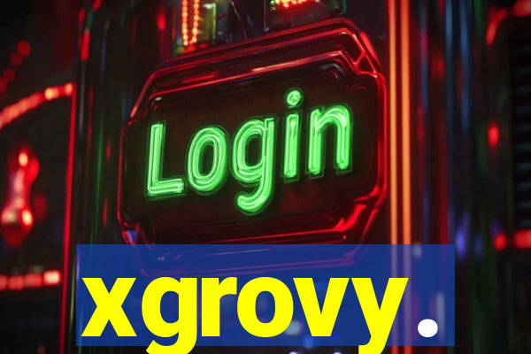 xgrovy.