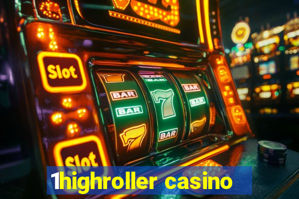 1highroller casino