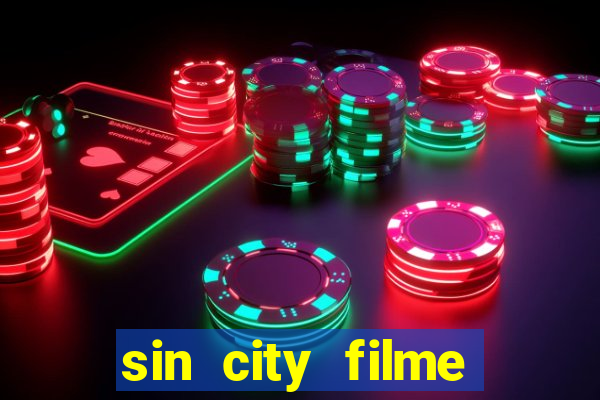 sin city filme completo dublado