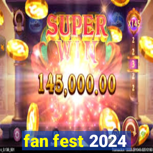 fan fest 2024