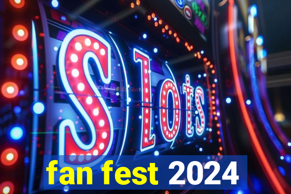 fan fest 2024