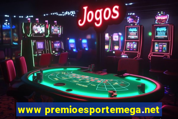 www premioesportemega.net