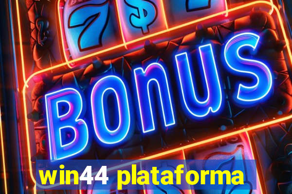 win44 plataforma