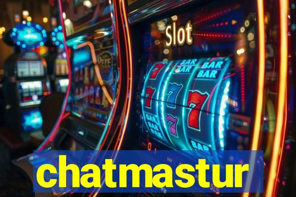 chatmastur