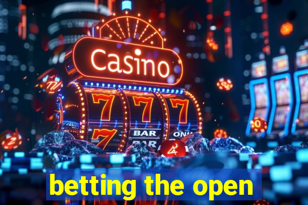 betting the open