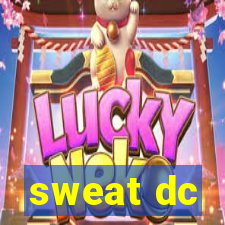 sweat dc