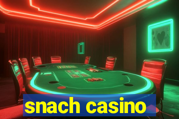 snach casino