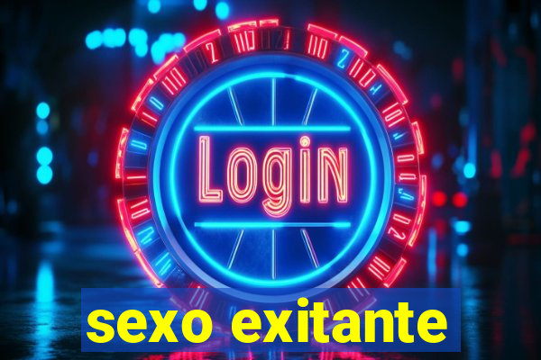 sexo exitante