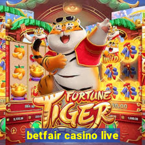 betfair casino live