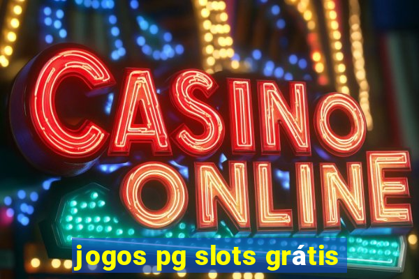 jogos pg slots grátis