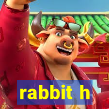 rabbit h