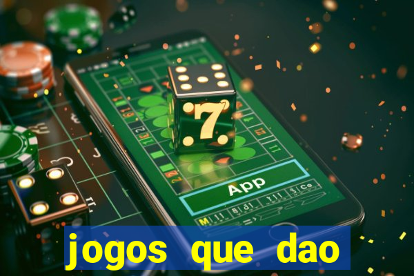 jogos que dao dinheiro ao se cadastrar