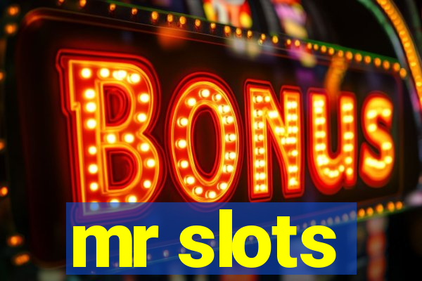 mr slots