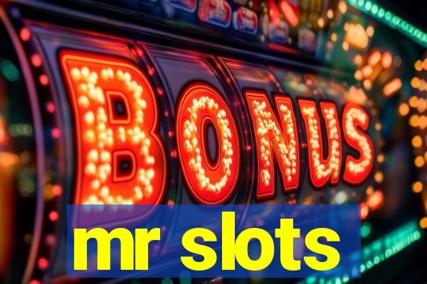 mr slots