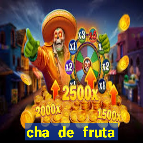 cha de fruta estrela stardew valley id stardew valley