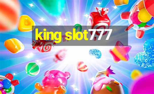 king slot777