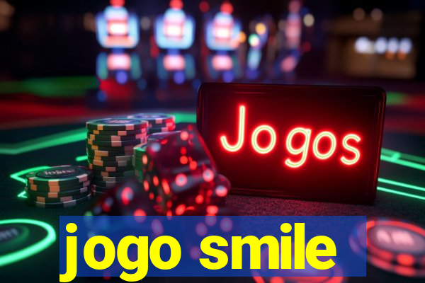 jogo smile