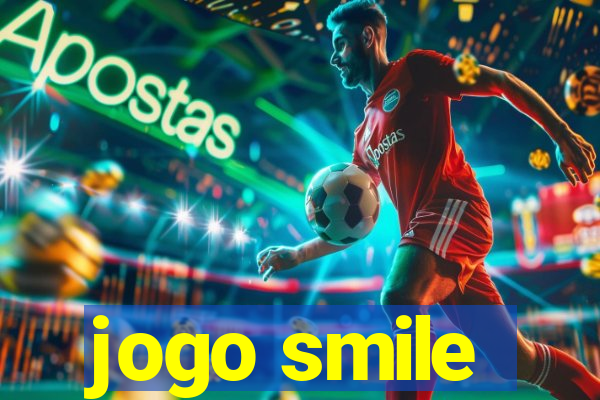 jogo smile