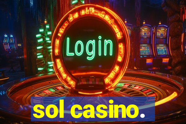 sol casino.