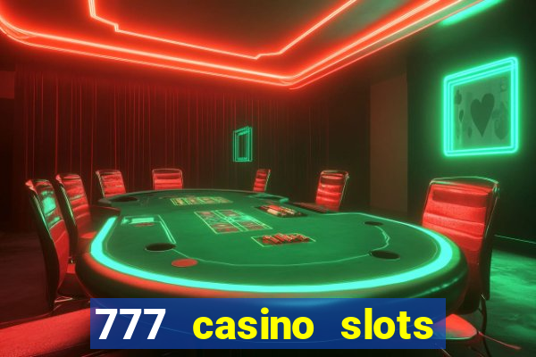 777 casino slots and roulette